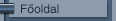 F�oldal